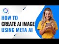 How to Create an AI Image Using Meta AI (Step-by-Step Guide)