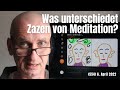 (554) Wie unterscheidet sich Zazen von Meditation? 6. April 2022