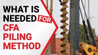 CFA Piling 5/9 - What do you need for Continous Flight Auger Piling Method
