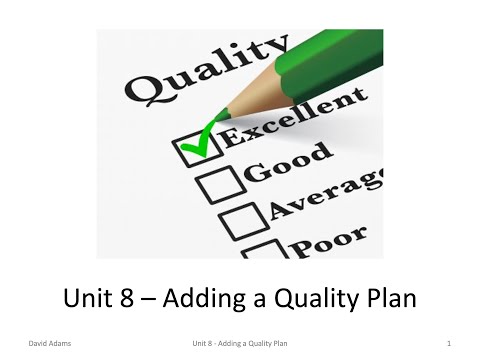Unit 8 Adding a Quality Plan