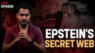 Epstein Files: Power, Connections &amp; Global Shock | Hidden Network EXPOSED | Last Episode