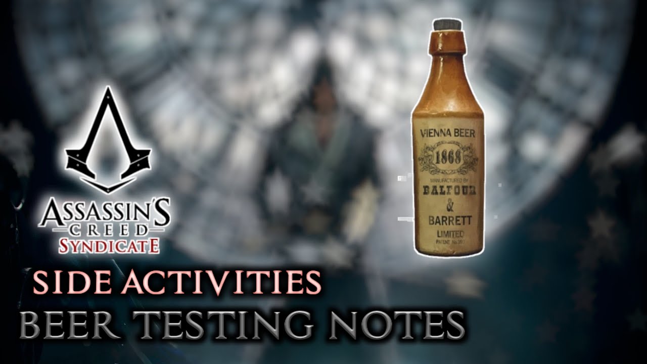 Assassin's Creed Syndicate || All Beer Testing Notes || 100% Sync