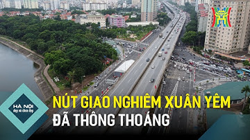 Nút giao Nghiêm Xuân Yêm – Nguyễn Hữu Thọ đã thông thoáng | Hà Nội đẹp và chưa đẹp