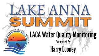 Video 6: Lake Anna Summit - Water Quality Monitoring presented by Harry Looney