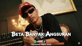 BETA BANYAK ANGSURAN | Lagu Timur Terbaru | Lagu Timur Viral | Lagu Tiktok | Lagu Timur 2026  Hiphop