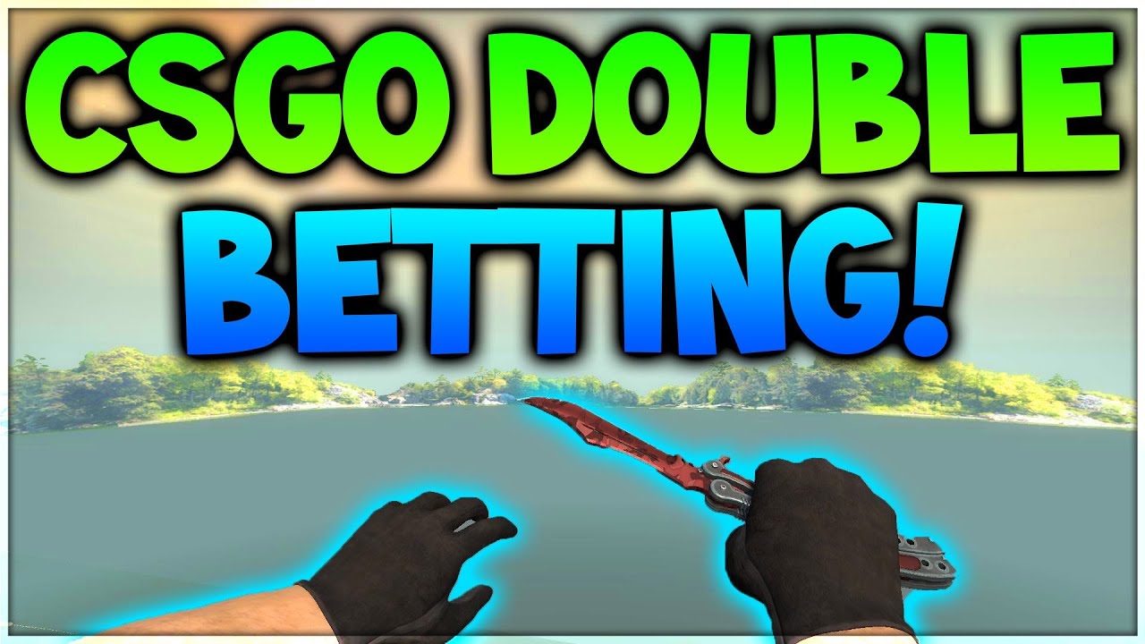 RIP SKINS CS:GO DOUBLE BETTING $10 TO A KNIFE?
