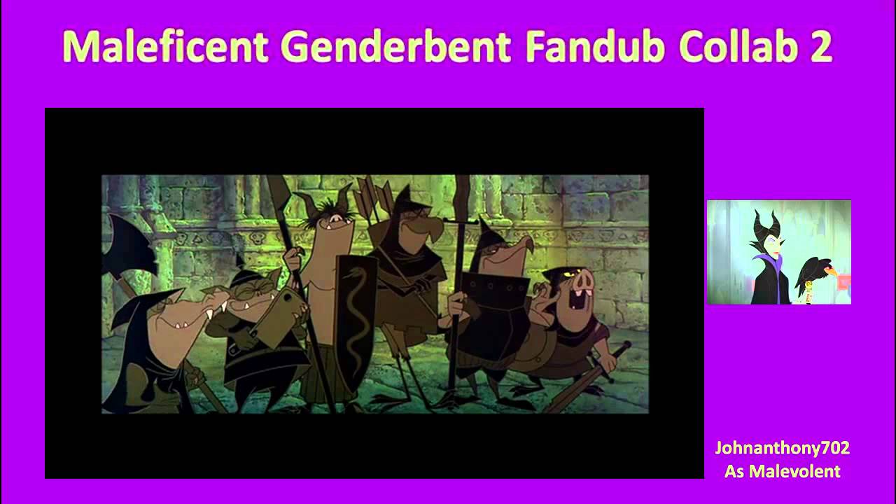 Maleficent GenderBent Fandub Collab 2