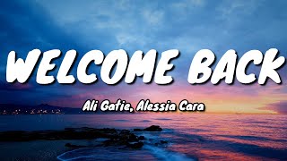 Ali Gatie & Alessia Cara - Welcome Back (Lyrics)