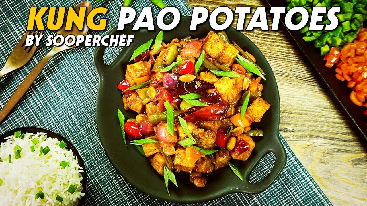 Kung Pao Potato Recipe | Kung Pao | Vegetable Recipe | SooperChef