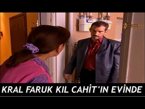 Kral Faruk Kıl Cahit'in Evinde | Kral Faruk |