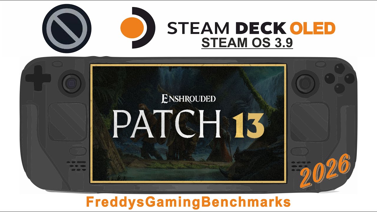 Enshrouded (Patch 13) on Steam Deck OLED with Steam OS 3.9