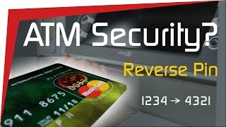 ATM - Reverse ATM PIN