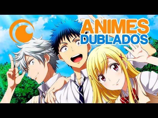 Animes dublados na Crunchyroll? Pode acreditar que sim! - InterNerdZ