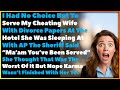 I Served My Cheating Wife With Divorce Papers At The Hotel She Was At With AP Now She
