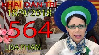 Khai Dân Trí Lisa Phạm Số 564 Live Stream 19h Vn 8h Sáng Hoa Kỳ Mới Nhất Hôm Nay Ngày 19 9 2018 Khai Dân Trí Lisa Phạm Số 564 Live Stream 19h Vn 8h Sáng Hoa Kỳ Mới Nhất Hôm Nay Ngày 19 9 2018