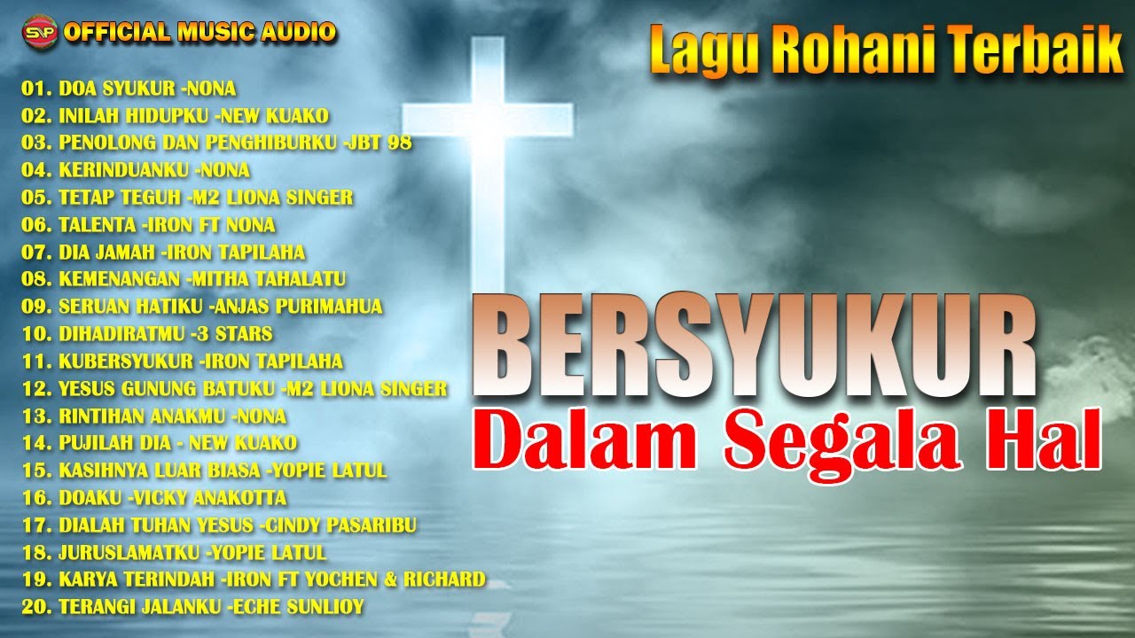 Bersyukur Dalam Segala Hal - Album Lagu Rohani - Lagu Rohani Terbaru (Official Music Audio)