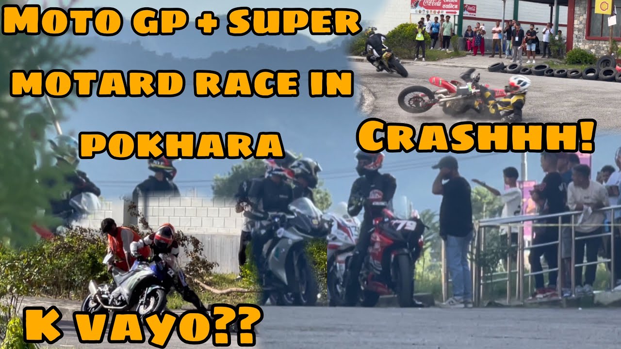 First time in pokhara super motard race || moto gp pokhara|| crashhh