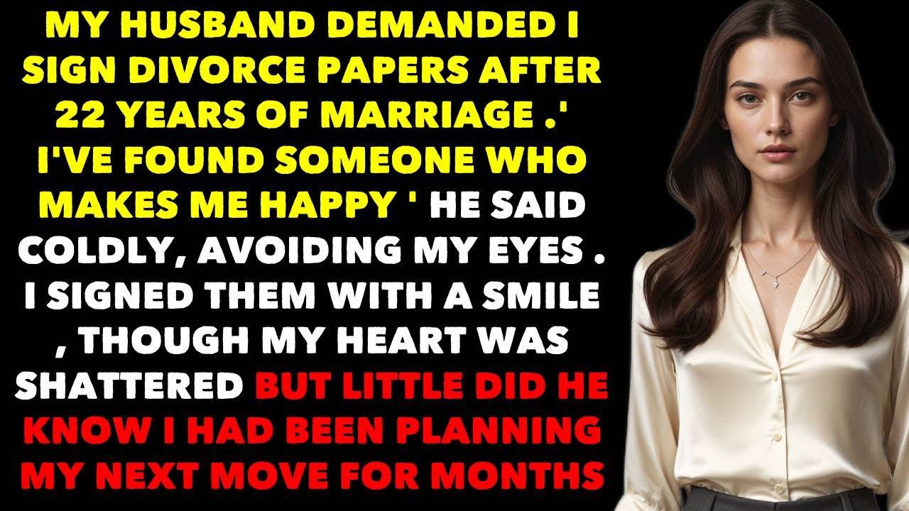 After 22 Years, My Husband Asked for Divorce—I Smiled and signed