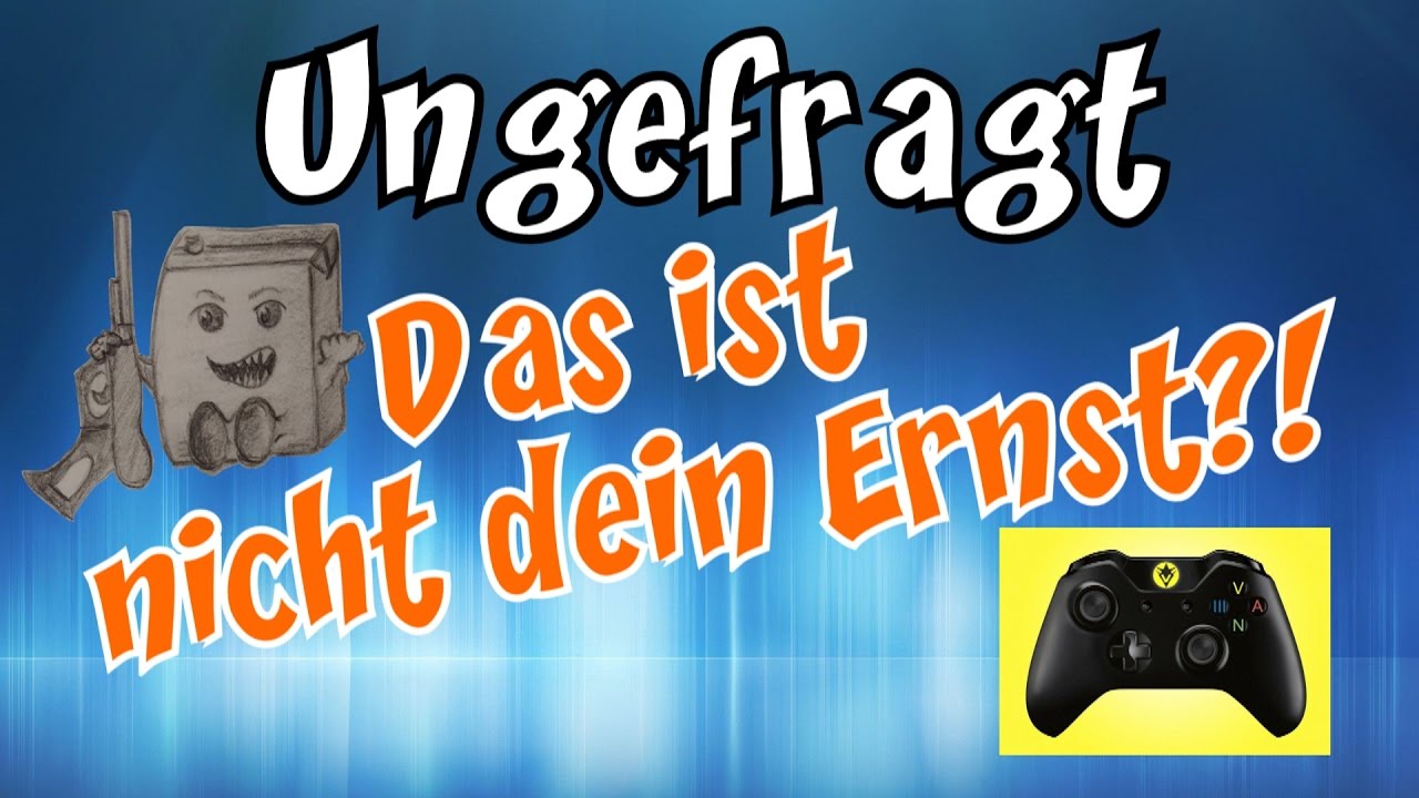 Das Ist Nicht Dein Ernst Englisch "Das ist nicht dein Ernst?!" I Ungefragt mit EisteaKarabiner - YouTube