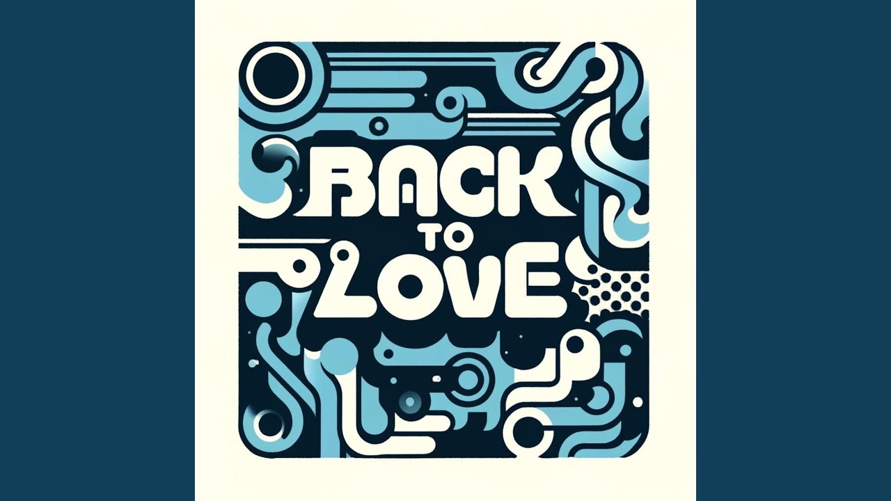Back to Love - YouTube