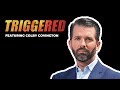 WATCH: Triggered hosted by Donald Trump Jr and special guest Colby Covington!