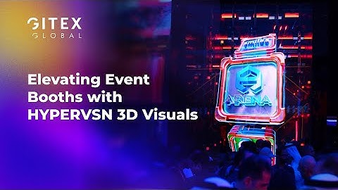 Elevating Event Booths with HYPERVSN 3D Visuals — GITEX 2025