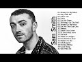 Sam Smith Greatest Hits 2018 Full Album - Best Songs Of Sam Smith Collection