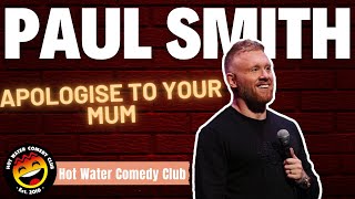 Paul Smith | Apologise To Your Mum