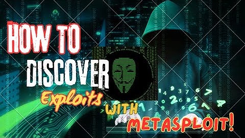 How to discover Exploits with Metasploit