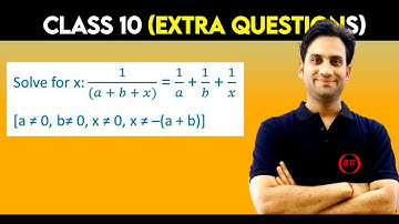 Solve for x : 1/(a+b+x) = 1/a+1/b+1/x; [a≠0, b≠0, x≠0, x≠-(a+b)]