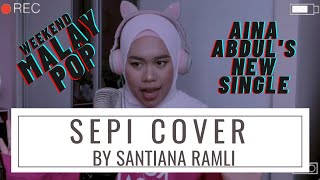 Download Lagu SEPI - AINA ABDUL (Cover) | #SUNtianaDAY #89 MP3 Download Lagu SEPI - AINA ABDUL (Cover) | #SUNtianaDAY #89 MP3