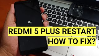 Redmi 5 Plus Restart Terus ini Alternatif Cara Mengatasi nya