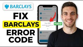 HOW TO FIX BARCLAYS ERROR CODE 00002 (SOLVED!!!)