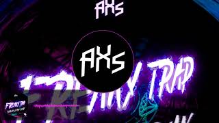 AXS - Freaky Trap (Sterven Jare Remix)