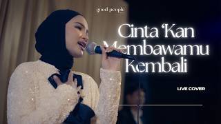 Download lagu Cinta 'Kan Membawamu Kembali - DEWA 19 Live Cover | Good People Music