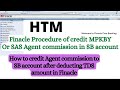 Agent commission manually credit to sb account with htm menu