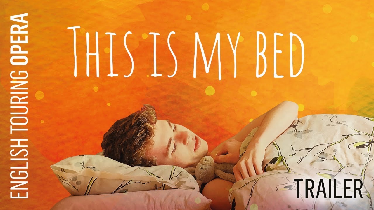 This is My Bed English Touring Opera YouTube