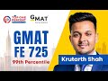 From 615 to 725 in gmat focus edition in 2 weeks  krutarth shah