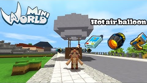 Mini world - Hot air balloon (new update)