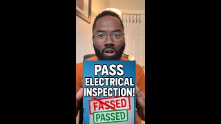 How to Pass Your Electrical Inspection the First Time