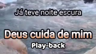Deus cuida de mim,  play-back 