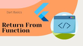 Dart and Flutter Basics - return Keyword