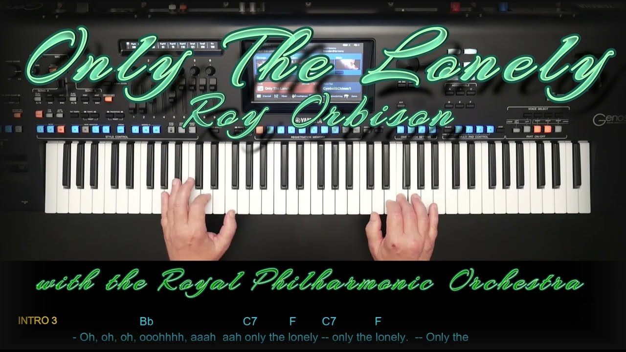 Only the lonely roy orbison royal philharmonic orchestra cover mit