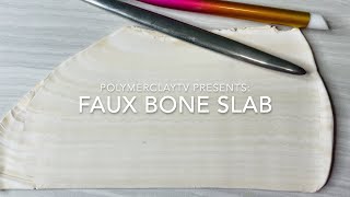 How to create faux bone with polymer clay slab veneer technique with a twist