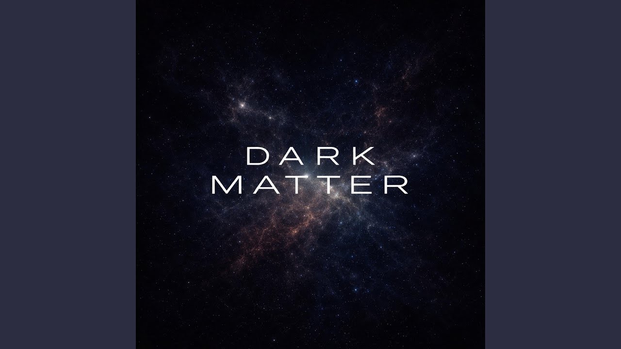 Watch Dark Matter on YouTube Watch Dark Matter on YouTube