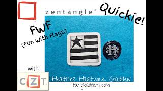 FWF (Fun with Flags) | Zentangle® Quickie