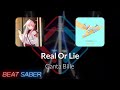 Beat Saber | Hikari | Canta Bille - Real Or Lie [Expert] FC #1 | 97.76%