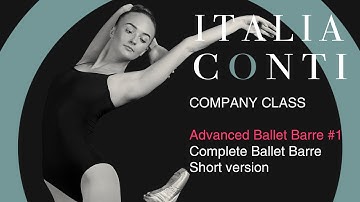 Professional Ballet Class - Complete Advanced Ballet Barre #1 (Short Version) - ITALIA CONTI VIRTUAL