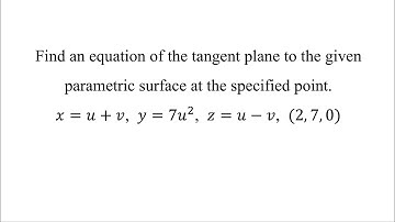 Find an equation of the tangent plane to the given parametric surface at the specified point