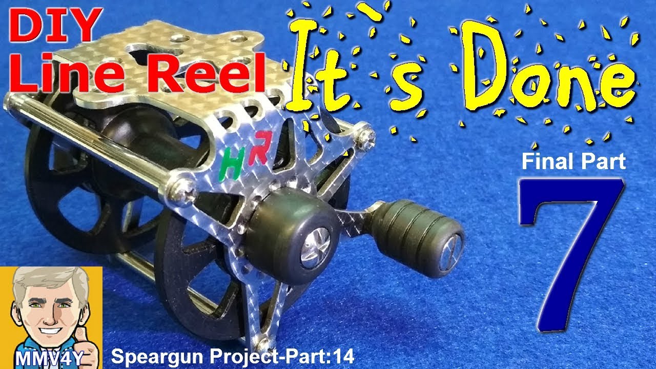 IT`S DONE ! DIY Speargun Line Reel - Part 7 - Speargun Part-14 
